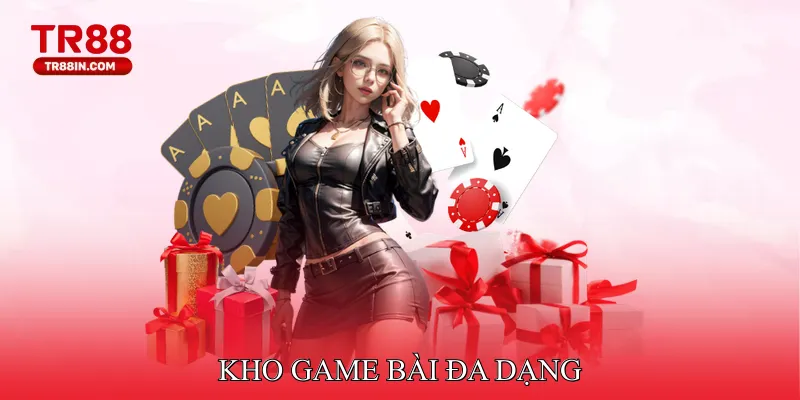 Kho game bài đa dạng