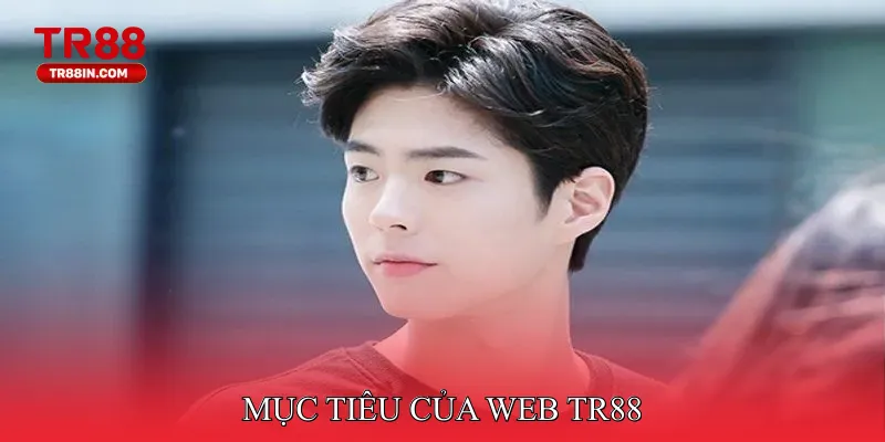 Mục tiêu của web TR88